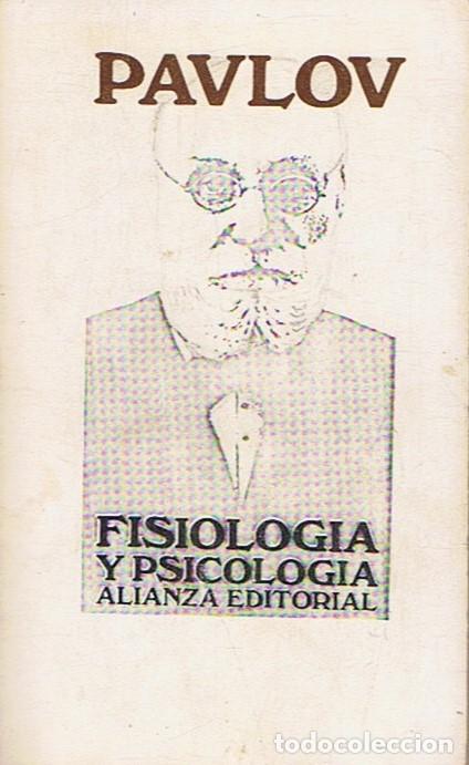 Libros: FISIOLOG&Iacute;A Y PSICOLOG&Iacute;A. - P&aacute;vlov. Iv&aacute;n, - Foto 1