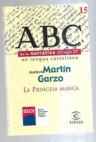 Libros: PRINCESA MANCA - LA - MARTIN GARZO, GUSTAVO - Foto 2