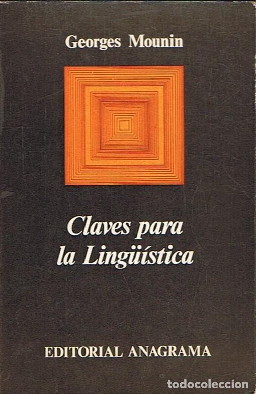 Libros: CLAVES PARA LA LING&Uuml;&Iacute;STICA. - Mounin. Georges, - Foto 1