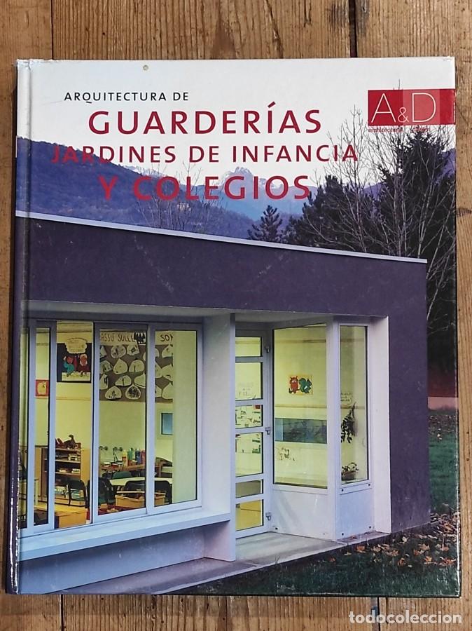 B&uuml;cher: ARQUITECTURA DE GUARDER&Iacute;AS, JARDINES DE INFANCIA Y COLEGIOS. -