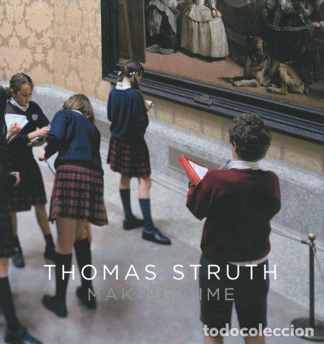 Libros: Thomas Struth: Making Time - De Diego, Estrella - Foto 1