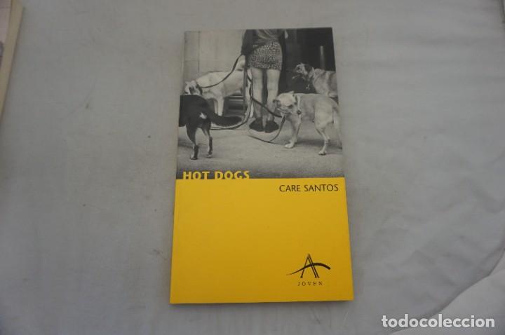 Libros: 22A/ HOT DOGS - CARE SANTOS / ALBA EDITORIAL