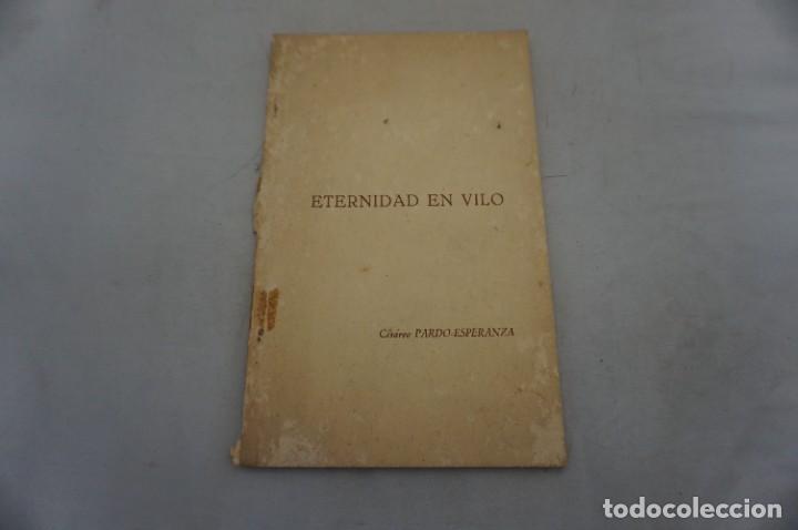 Libri di seconda mano: 10D/ ETERNIDAD EN VILO - CESAREO PARDO ESPERANZA / VIGO 1958