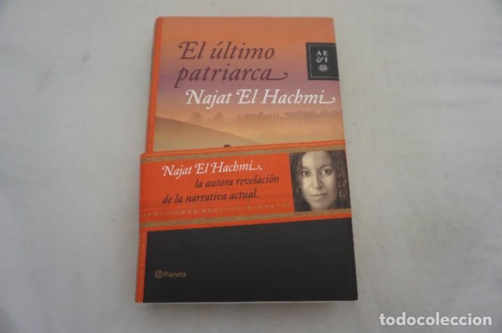 Libros: 10F/ EL ULTIMO PATRIARCA - NAJAT EL HACHMI / PLANETA EDITORIAL - Foto 1