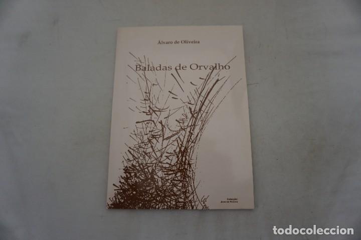 Libros: AR9C/ BALADAS DE ORVALHO - ALVARO DE OLIVEIRA - N&ordm; 274