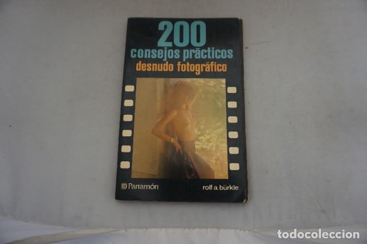Livres: M2D/ 200 CONSEJOS PRACTICOS - DESNUDO FOTOGRAFICO - ROLF A. BURKLE / PARRAMON