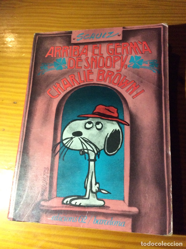 Libros: Arriba el germ&agrave; de Snoopy Charlie Brown Schulz Edicions 62 Peanuts Lito Fisan Barcelona 1976