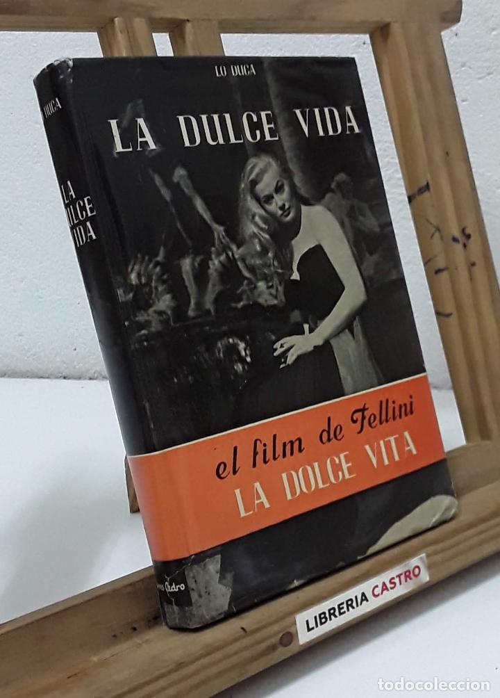 Libros: La Dulce Vida - Lo Duca - Foto 1