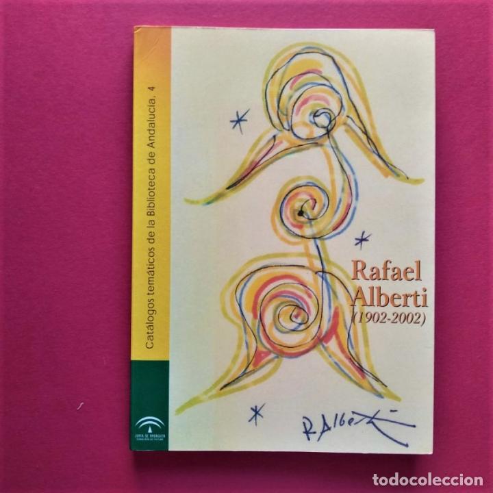 Libros: Rafael Alberti (1902 - 2002). - Rafael Alberti. - Foto 1