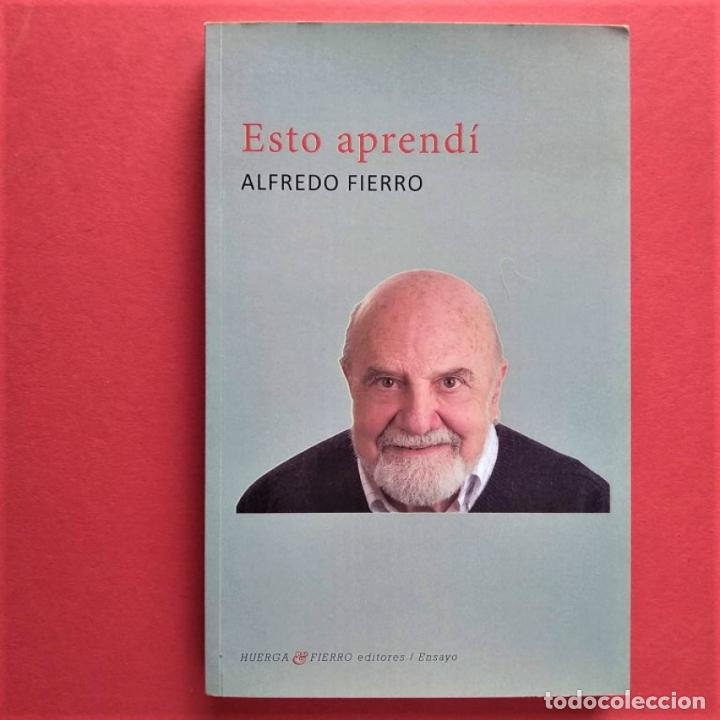 Libros: Esto Aprend&iacute;. - Fierro, Alfredo. - Foto 1
