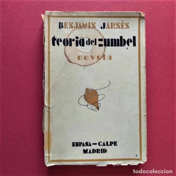 Libros: TEOR&Iacute;A DEL ZUMBEL. Novela. - JARN&Eacute;S, Benjam&iacute;n. - Foto 1
