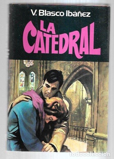 Libros: CATEDRAL - LA - BLASCO IBA&Ntilde;EZ, VICENTE - Foto 2