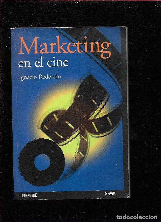 Libros: MARKETING EN EL CINE - REDONDO, IGNACIO - Foto 1