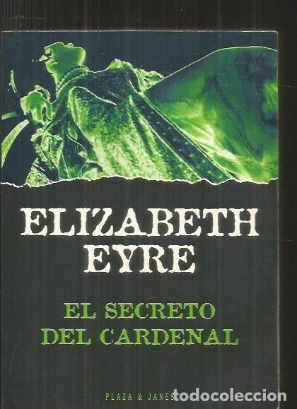 Libros: SECRETO DEL CARDENAL - EL - EYRE, ELIZABETH - Foto 1