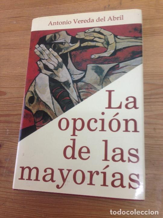 Libros: Antonio Vereda del Abril - La opci&oacute;n de las mayor&iacute;as - Foto 1