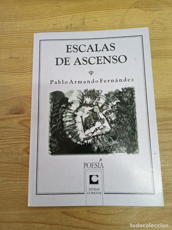 Libros: Pablo Armando Fern&aacute;ndez - Escalas de ascenso - Foto 1