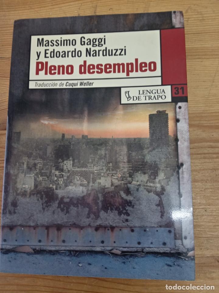 Libros: Massimo Gaggi; Edoardo Narduzzi - Pleno desempleo - Foto 1