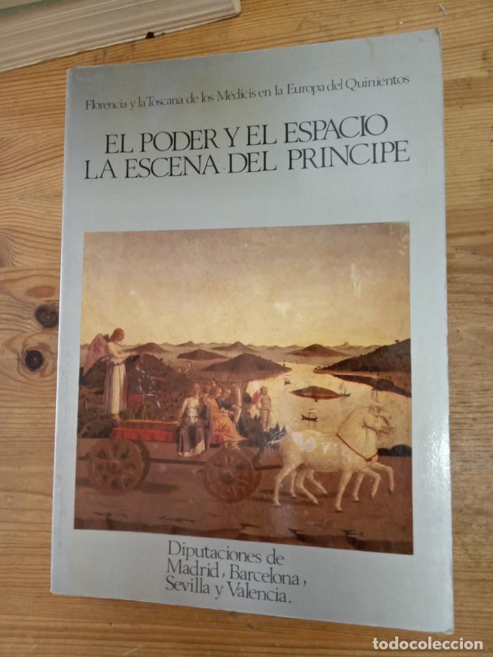 Libros: Franco Borsi (coord.) - El poder y el espacio. La escena del pr&iacute;ncipe. Florencia y la Toscana de los - Foto 1
