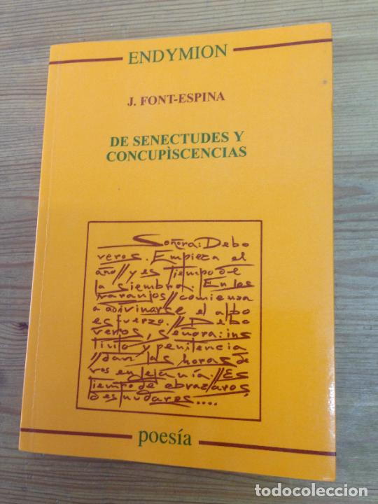 Libros: J. Font-Espina - De senectudes y concupiscencias - Foto 1