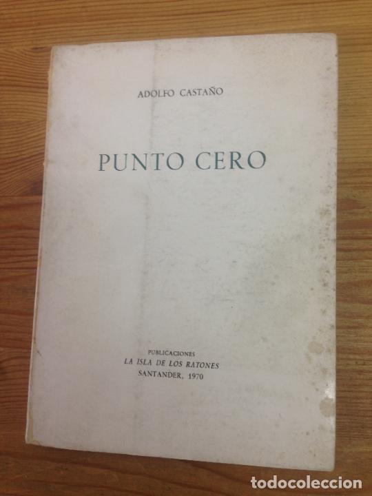 Libros: Adolfo Casta&ntilde;o - Punto cero - Foto 1