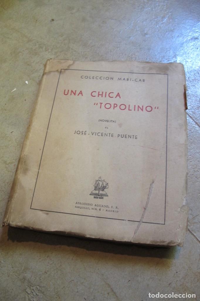 Libros: UNA CHICA TOPOLINO. JOSE-VICENTE PUENTE