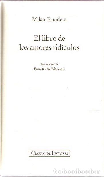 Libros: El libro de los amores rid&iacute;culos - Kundera, Milan - Foto 1