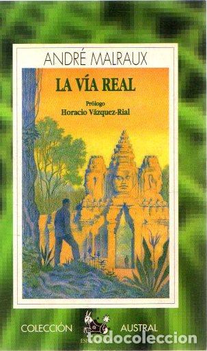 Libros: La v&iacute;a real - Malraux, Andr&eacute; - Foto 1