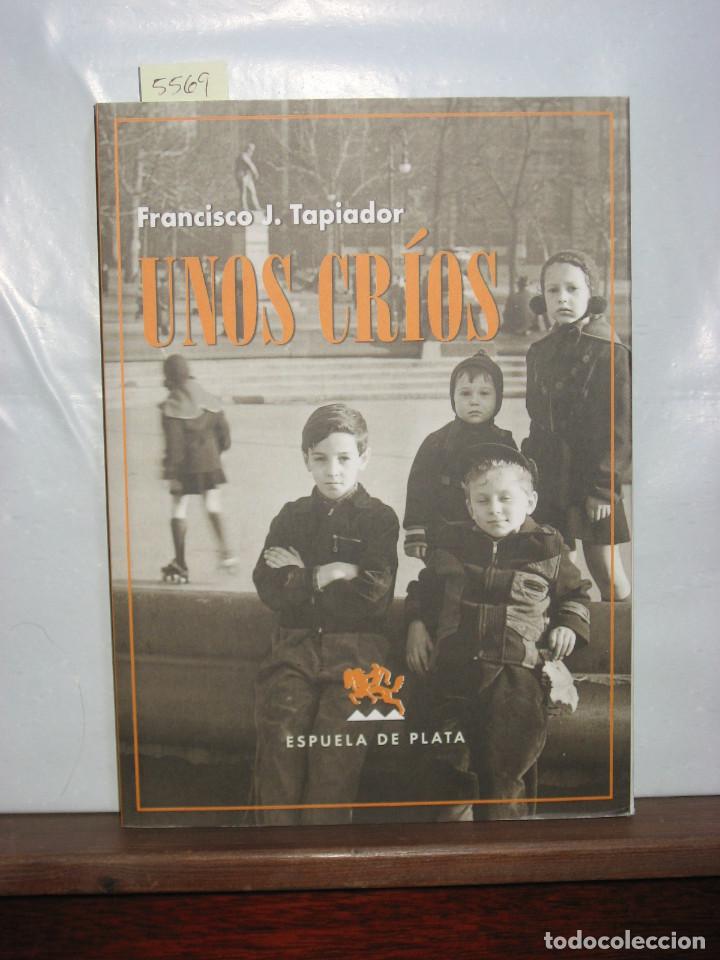 Libros: UNOS CR&Iacute;OS - Francisco J. Tapiador - Foto 1