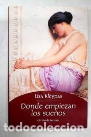 Libros: Donde Empiezan Los Sue&ntilde;os - Kleypas, Lisa - Foto 1