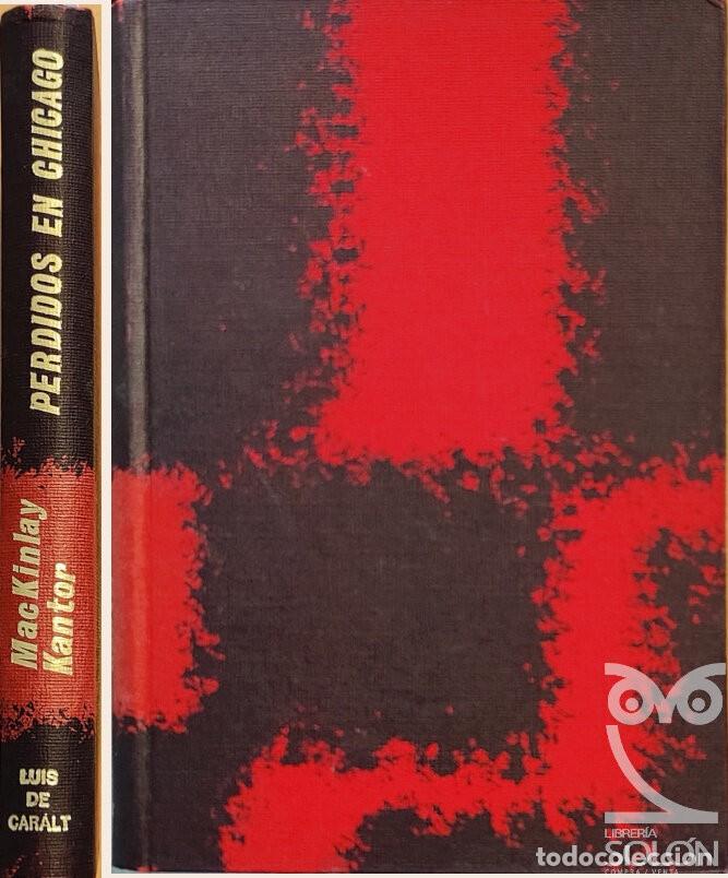 Libros: Perdidos en Chicago - Mackinlay Kantor - Foto 1