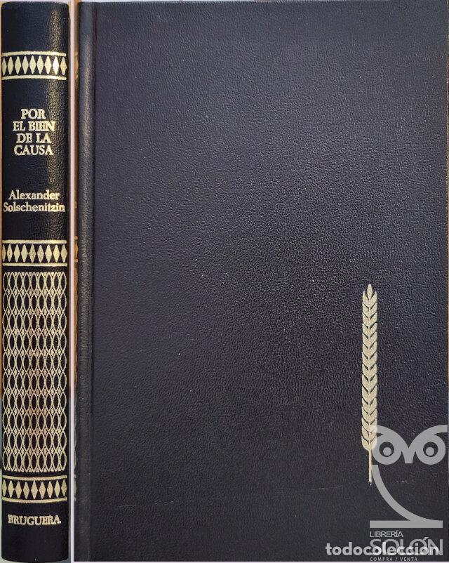Libros: Por el bien de la causa - Alexander Solschenitzin - Foto 1