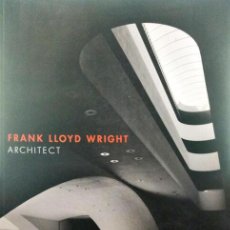 Libros: RILEY. (TERENCE) E PETER REED. - FRANK LLOYD WRIGHT. ARCHITECT.. Lote 344423698