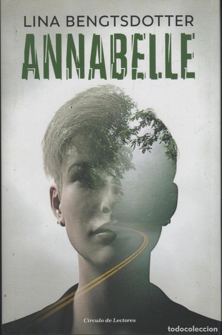 Libros: ANNABELLE LINA BENGTSDOTTER - EDITORIAL: C&iacute;rculo de lectores - LINA BENGTSDOTTER - - Foto 1