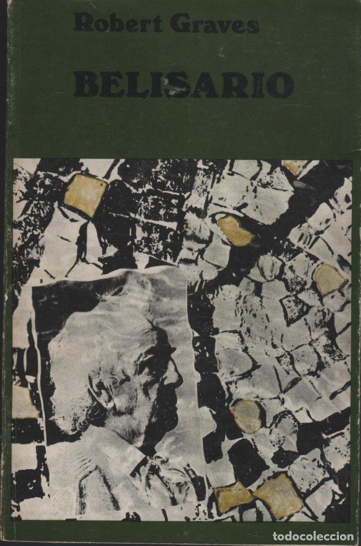 Libros: BELISARIO HISTORIA DE UN CAR&Aacute;CTER GRAVES, ROBERT - EDITORIAL: Ediciones Coma - GRAVES, ROBERT - - Foto 1