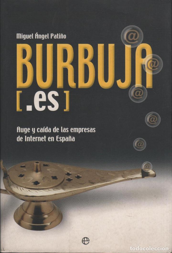 Libri di seconda mano: BURBUJA .ES PATI&Ntilde;O, CARLOS ANGEL - EDITORIAL: ESFERA DE LOS LIBROS - PATI&Ntilde;O, CARLOS ANGEL -
