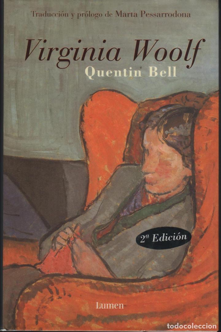 Libros: BELL, QUENTIN VIRGINIA WOOLF - EDITORIAL: Lumen - VIRGINIA WOOLF - - Foto 1