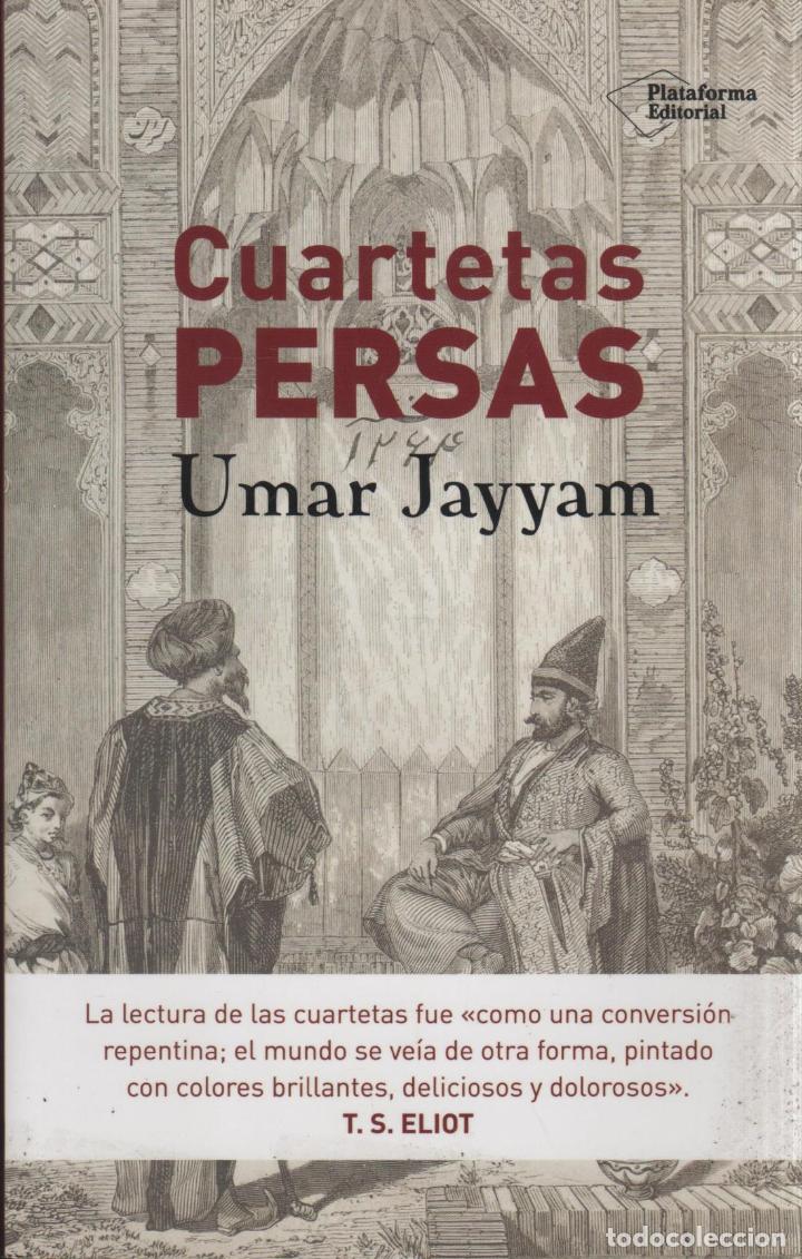Libros: CUARTETAS PERSAS JAYYAM, UMAR - EDITORIAL: Plataforma Editorial - JAYYAM, UMAR - - Foto 1