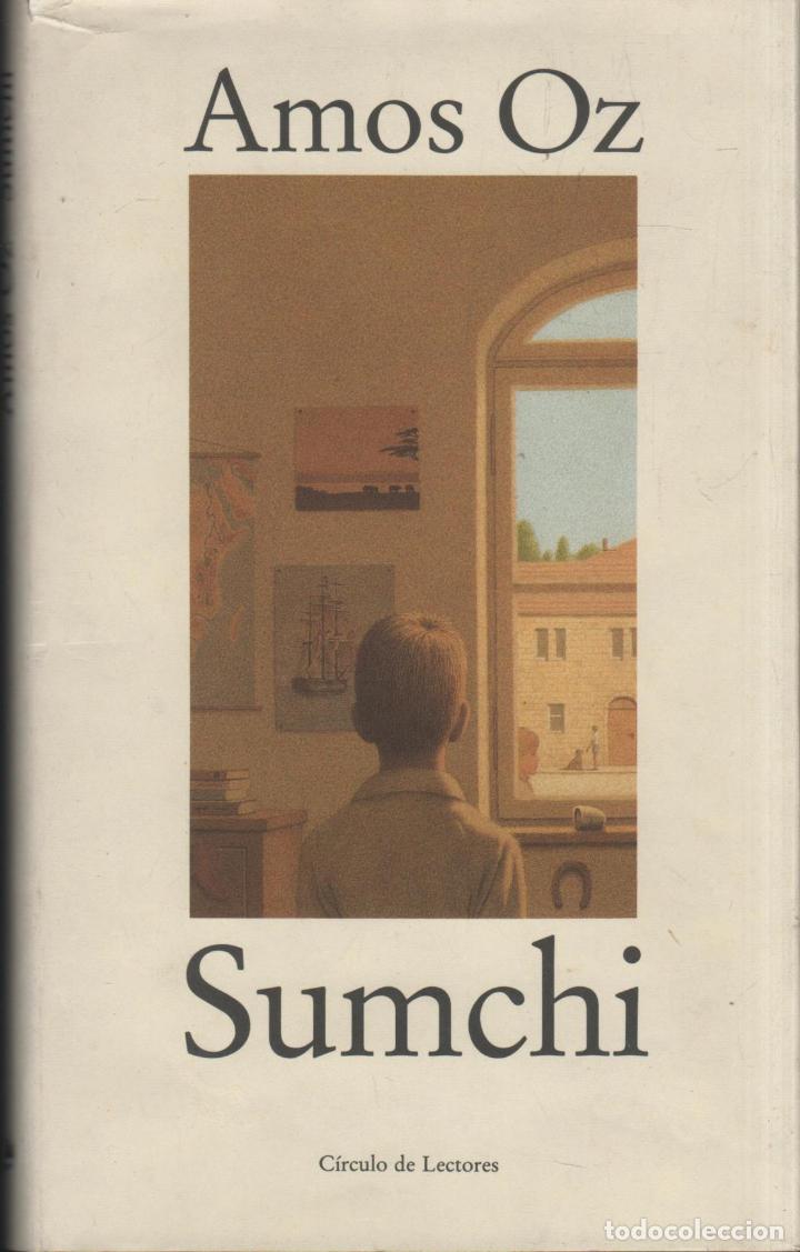 Libros: SUMCHI AMOS OZ - EDITORIAL: Circulo de Lectores - AMOS OZ - - Foto 1