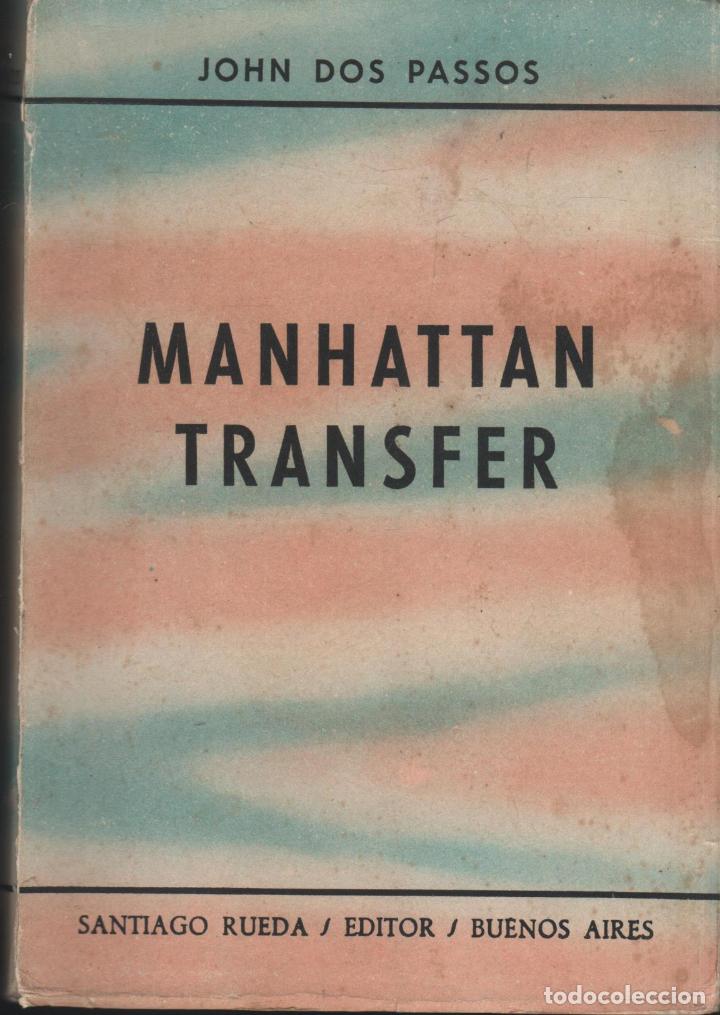 Libros: MANHATTAN TRANSFER DOS PASSOS, JOHN - EDITORIAL: Santiago Rueda - DOS PASSOS, JOHN - - Foto 1