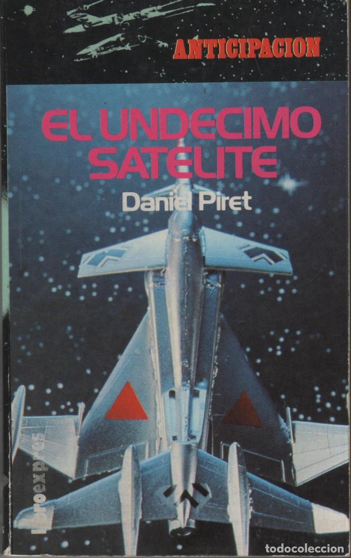 Libros: EL UND&Eacute;CIMO SAT&Eacute;LITE PIRET, DANIEL - EDITORIAL: Ed. Libroexpres. - PIRET, DANIEL - - Foto 1