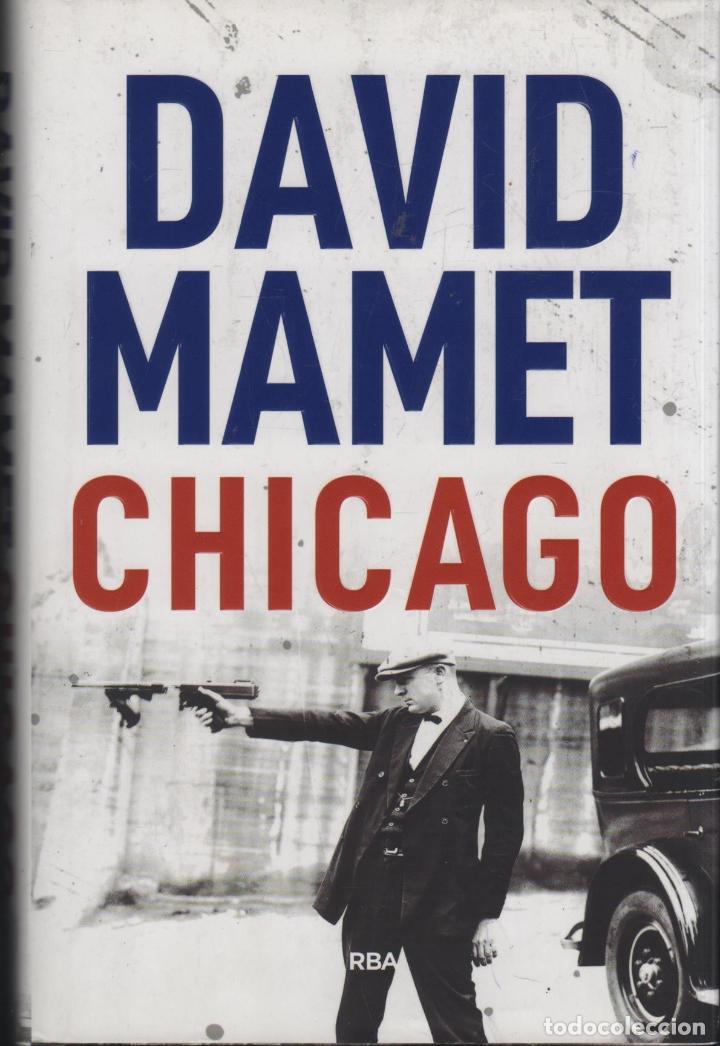 Libros: CHICAGO MAMET, DAVID - EDITORIAL: RBA - MAMET, DAVID - - Foto 1