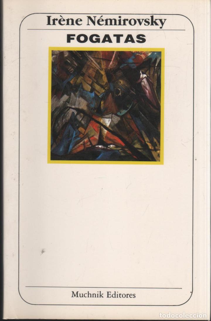 Libros: FOGATAS Nemirovsky, Irene- EDITORIAL: Muchnik Editores. - Nemirovsky, Irene- - Foto 1