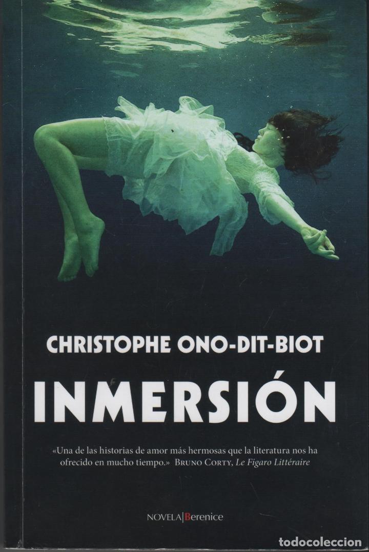 Libros: INMERSI&Oacute;N. ONO-DIT-BIOT, CHRISTOPHE - EDITORIAL: Editorial Berenice - ONO-DIT-BIOT, CHRISTOPHE - - Foto 1
