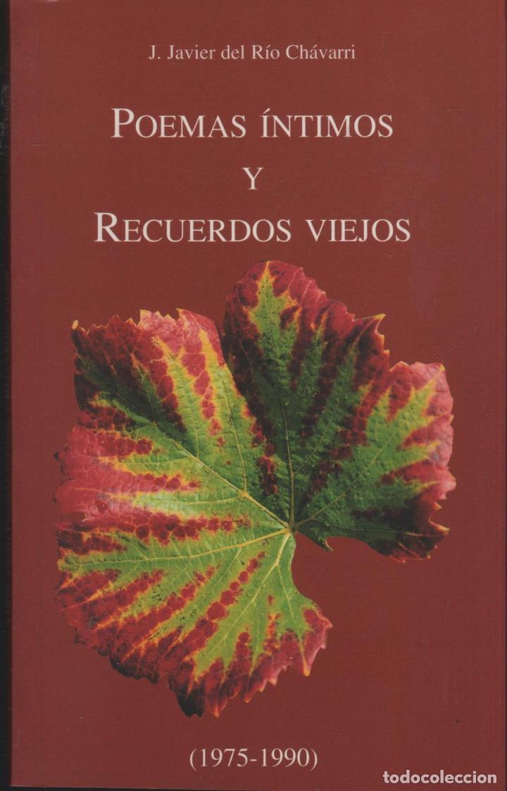 B&uuml;cher: POEMAS &Iacute;NTIMOS Y RECUERDOS VIEJOS (1975 - 1990) R&Iacute;O CH&Aacute;VARRI, J.JAVIER DEL - EDITORIAL: Ocho