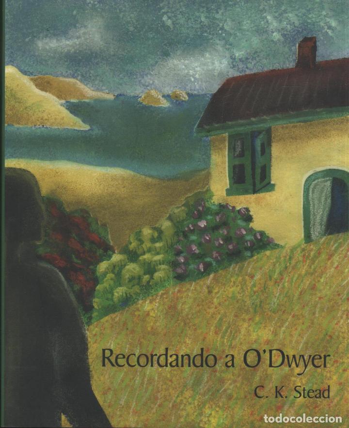 Libros: RECORDANDO A ODWYER C. K. STEAD - EDITORIAL: Ed. Barataria - C. K. STEAD - - Foto 1