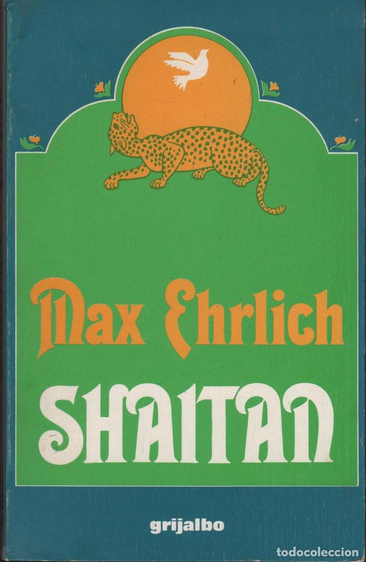 Libros: SHAITAN. EHRLICH, MAX. - EDITORIAL: Ediciones Grijalbo - EHRLICH, MAX. - - Foto 1