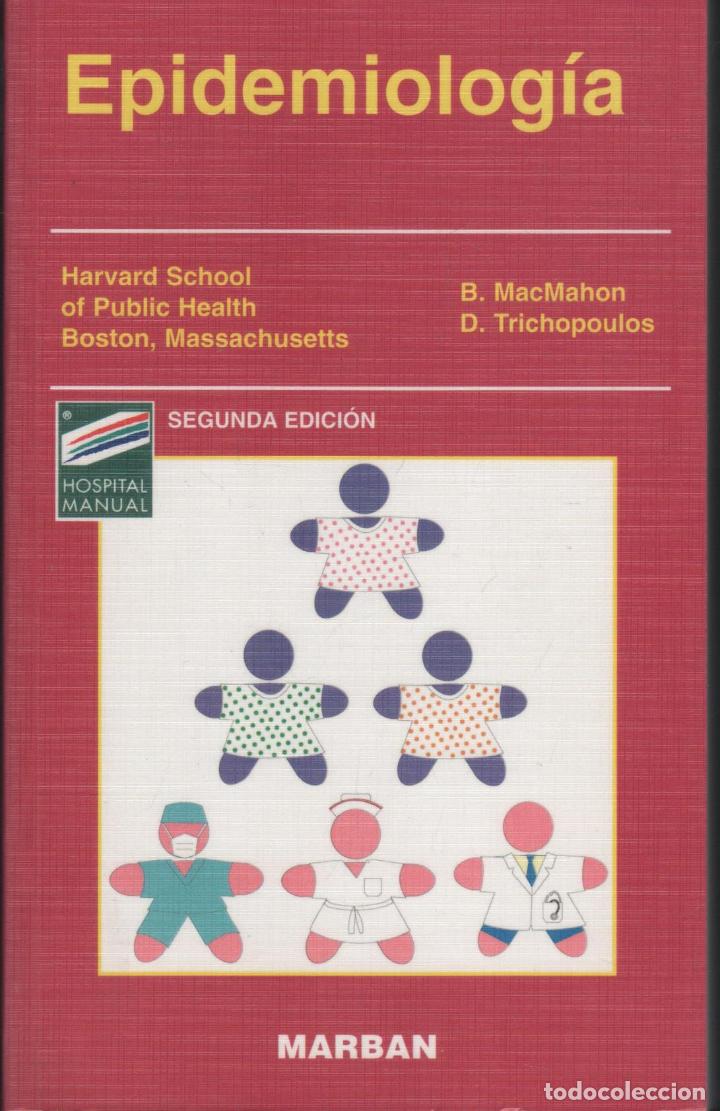 Libros: Epidemiolog&iacute;a B. Macmahon / D. Trichopoulos - EDITORIAL: Ed. Marban Libros - B. Macmahon / D - Foto 1