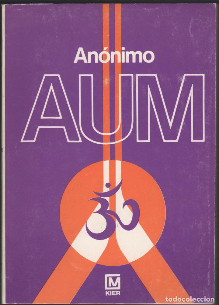 Libros: AUM AN&Oacute;NIMO - EDITORIAL: Editorial Kier. - AN&Oacute;NIMO - - Foto 1