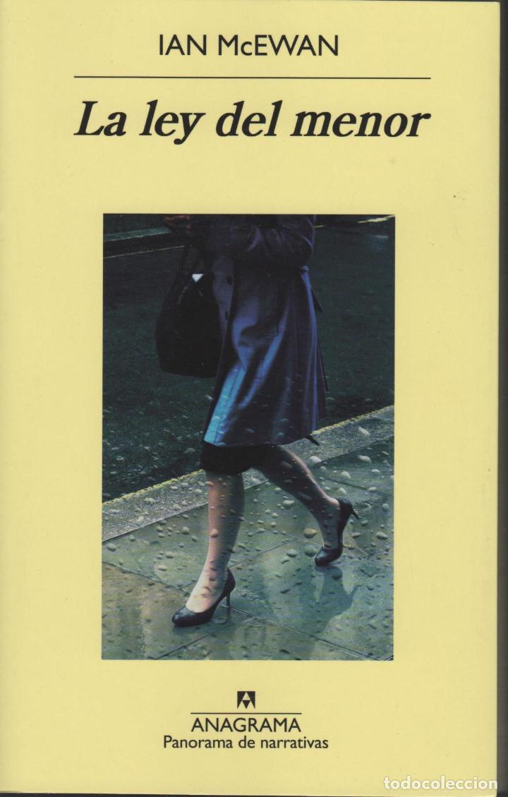 Libros: LA LEY DEL MENOR MCEWAN, IAN - EDITORIAL: Anagrama - MCEWAN, IAN - - Foto 1