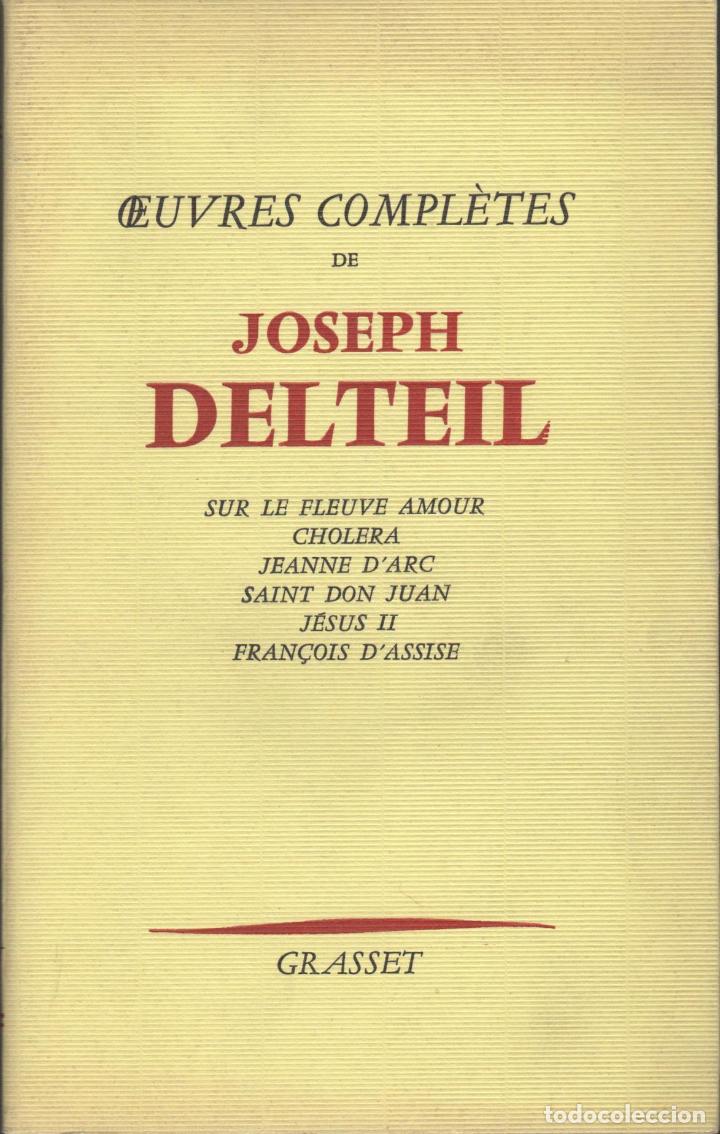 Libros: OEUVRES COMPL&Egrave;TES JOSEPH DELTEIL. - EDITORIAL: Grasset - JOSEPH DELTEIL. - - Foto 1